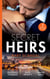 Secret Heirs: Baby Scandal - From One Night to Wife / Larenzo's Christmas Baby / A Vow to Secure His Legacy