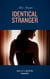 Identical Stranger