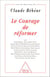 Le Courage de réformer