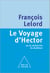 Le Voyage d'Hector - ou la recherche du bonheur