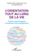 L'orientation tout au long de la vie - Théories psychologiques et pratiques de l'accompagnement