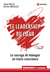 Le leadership du coeur - Le courage de manager en toute conscience
