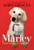 Marley - A Dog Like No Other