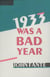 1933 Was A Bad Year