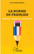La norme du français - Définitions - Formation - Classifications