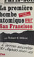 La première bombe atomique aurait dû exploser sur San Francisco - L'arme secrète du Japon, 1941-1945
