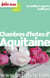 Chambres d'hôtes d'Aquitaine 2014 Petit Futé