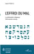 L'effroi du mal - La philosophie religieuse d'Emmanuel Levinas