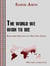 The world we wish to see - Revolutionary Objectives in the Twenty-First Century