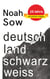 Deutschland Schwarz Weiß - Der alltägliche Rassismus