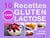 10 recettes sans gluten sans lactose