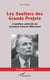 Les Soutiers des Grands Projets - L'ambition culturelle du président François Mitterrand