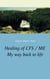 Healing of CFS / ME - My way back to life