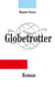 Der Globetrotter - Roman
