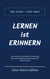 Lernen ist Erinnern - lebe lernen - lerne leben