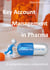 Key Account Management in Pharma - A comprehensive compendium