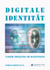 Digitale Identität - Unser Zwilling im Datennetz