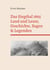 Das Siegthal 1865 - Land und Leute, Geschichte, Sagen & Legenden