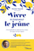 Vivre pleinement le jeûne - Une expérience joyeuse du corps, du coeur et de l'esprit