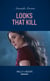 Looks That Kill
