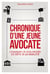 Chronique d'une jeune avocate - Comment je suis passée du rêve à la réalité