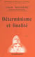 Déterminisme et finalité - Double loi de la vie