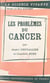 Les problèmes du cancer