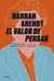 El valor de pensar - Una selección a cargo de Adolfo García Ortega