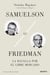 Samuelson vs Friedman - La batalla por el mercado libre