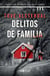 Delitos de familia (versión latinoamericana) - Nada puede quedar oculto para siempre