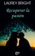 Recuperar la pasión - El mejor regalo para San Valentín, una novela de Harlequin