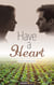 Have a Heart