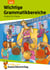 Wichtige Grammatikbereiche. Englisch 6. Klasse - Ein Übungs- und Trainingsbuch mit Lösungen für das 2. Englischjahr