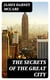 The Secrets of the Great City - A Work Descriptive of the Virtues and the Vices, the Mysteries, Miseries and Crimes of New York City