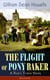 THE FLIGHT OF PONY BAKER: A Boy's Town Story (Illustrated) - Children's Classic from the Author of Christmas Every Day, The Rise of Silas Lapham, A Traveler from Altruria, Venetian Life & Indian Summer