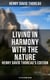Living in Harmony with the Nature: Henry David Thoreau's Edition (13 Titles in One Edition) - Walden, Walking, Night and Moonlight, The Highland Light, A Winter Walk…