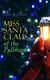 Miss Santa Claus of the Pullman - Children's Christmas Tale