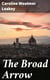 The Broad Arrow - Being Passages From the History of Maida Gwynnham, a Lifer