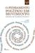 O pensamento político em movimento - Ensaios de filosofia política