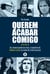 Querem acabar comigo - Da Jovem Guarda ao trono, a trajetória de Roberto Carlos na visão da crítica musical