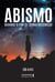 Abismo - Quando o fim se torna recomeço
