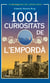 1001 Curiositats de l'Empordà - Descobriu la història i la cultura d'un dels racons més bells de Catalunya