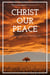 Christ our Peace
