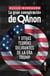 La gran conspiración de QAnon. Y otras teorías delirantes de la era Trump