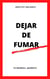 DEJAR DE FUMAR - Healthy Balance