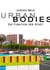 Urban Bodies - Die Funktion der Stadt