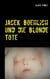 Jacek Boehlich und die blonde Tote