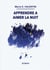 Apprendre à aimer la nuit