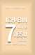 7 Ich-bin-Worte Jesu aus dem Johannesevangelium