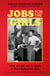 Jobs for the Girls - How We Set Out to Work in the Typewriter Age